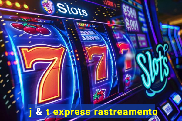 j & t express rastreamento